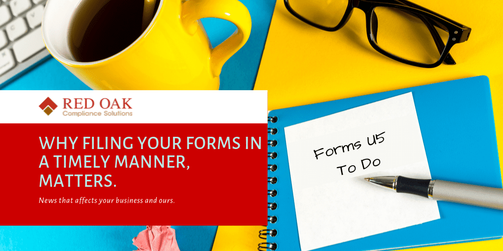 Blog: Why Filing Your Forms in a Timely Manner, Matters