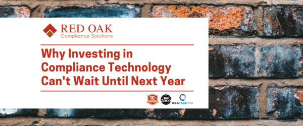 Investing in Compliance Tech Can't Wait Until Next Year