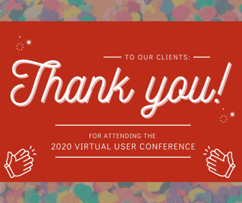 Thank your for attending our 2020 User Confernece