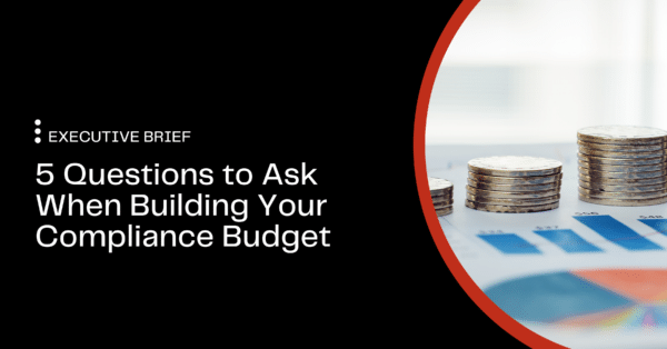 what to ask when building your internal compliance budget