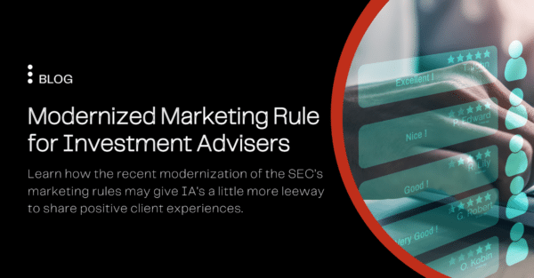 the SEC modernized its marketing rules around client testimonials