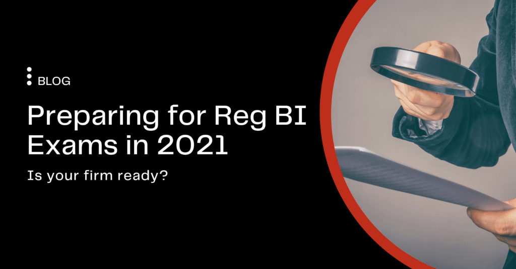 preparation for reg bi exams in 2021