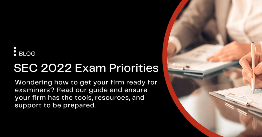 SEC 2022 Exam Priorities Be Prepared Red Oak Compliance Solutions