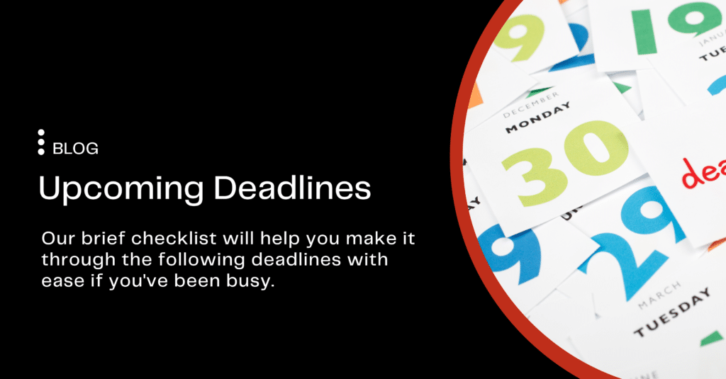 upcoming deadlines and a checklist to manage them